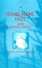 Front cover of Stands Alone, Faces, and Other Poems by Patrick Russell Lebeau