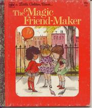 Cover of The magic friend-maker by Gladys Baker Bond