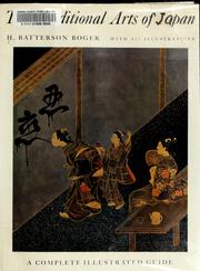 Front cover of The traditional arts of Japan by H. Batterson Boger