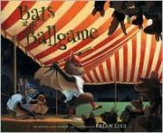 Cover of Bats at the ballgame by Brian Lies