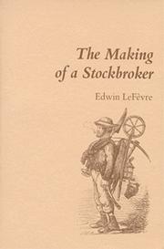 Front cover of The making of a stockbroker by Edwin Lefèvre