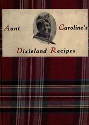 Front cover of Aunt Caroline's Dixieland recipes by Emma McKinney