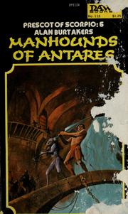 Front cover of Manhounds of Antares by Alan Burt Akers