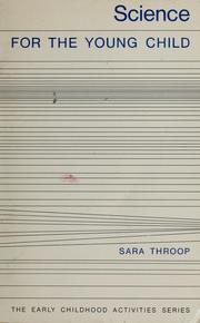 Front cover of Science for the young child (Her Early childhood activities series) by Sara Throop