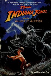 Front cover of Young Indiana Jones and the ghostly riders by William McCay