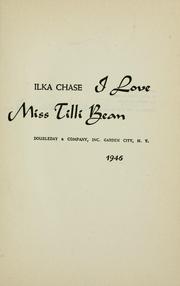 Cover of I love Miss Tilli Bean by Ilka Chase