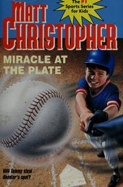 Cover of Miracle at the plate by Matt Christopher