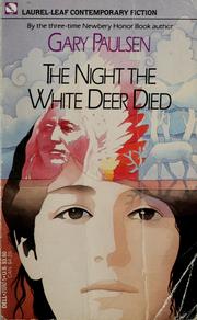 Front cover of The Night the White Deer Died by Gary Paulsen