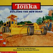 Front cover of Building the new road by Justine Fontes