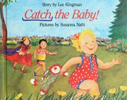 Cover of Catch the baby! by Lee Kingman