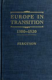 Front cover of Europe in transition, 1300-1520 by Wallace Klippert Ferguson