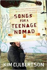Front cover of Songs for a Teenage Nomad by Kim Culbertson