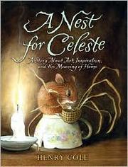 Cover of A nest for Celeste by Henry Cole