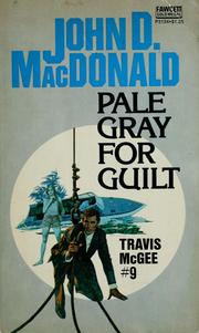 Cover of Pale Gray For Guilt by John D. MacDonald