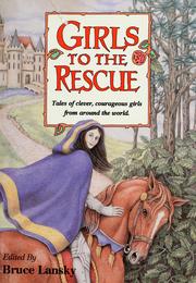 Front cover of Girls to the rescue, book #1 by Bruce Lansky