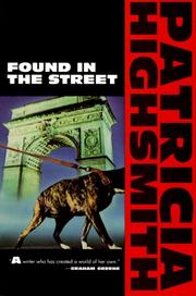 Cover of Found in the street by Patricia Highsmith