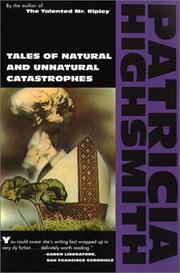 Front cover of Tales of natural and unnatural catastrophes by Patricia Highsmith