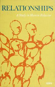 Front cover of Relationships: a study in human behavior by Helen Gum Westlake