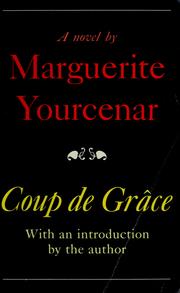 Front cover of Le coup de grâce by Marguerite Yourcenar