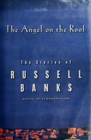 Front cover of The angel on the roof by Russell Banks
