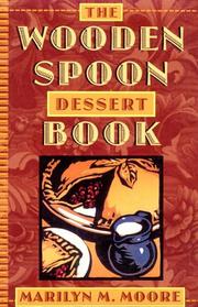 Front cover of The Wooden Spoon Dessert Book by Marilyn M. Moore