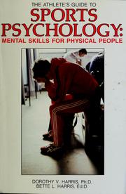 Front cover of The athlete's guide to sports psychology by Dorothy V. Harris