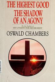 Front cover of The shadow of an agony ; The highest good by Oswald Chambers