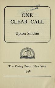 Cover of One clear call, 1943-1944 by Upton Sinclair