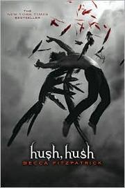 Cover of Hush, hush by Becca Fitzpatrick