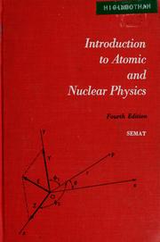 Front cover of Introduction to atomic and nuclear physics by Henry Semat