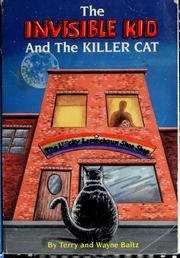 Cover of The invisible kid and the killer cat by Terry Baltz