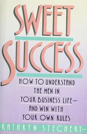 Front cover of Sweet success by Kathryn B. Stechert