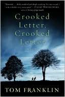 Front cover of Crooked letter, crooked letter by Tom Franklin
