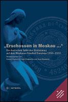 Front cover of "Erschossen in Moskau ..." by Arsenij Roginskij