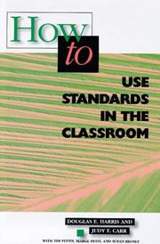Cover of How to use standards in the classroom by Douglas E. Harris