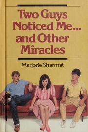 Front cover of Two guys noticed me-- and other miracles by Marjorie Weinman Sharmat