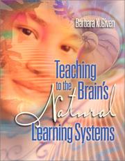 Front cover of Teaching to the Brain's Natural Learning Systems by Barbara K. Given