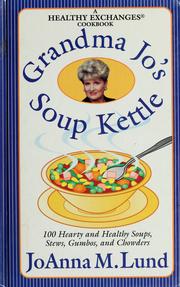 Front cover of Grandma Jo's soup kettle by JoAnna M. Lund