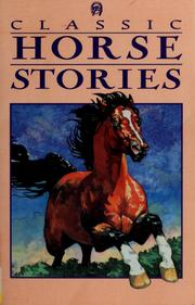 Cover of Classic horse stories by Mitchell, Karen