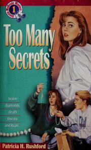 Cover of Too many secrets by Patricia H. Rushford