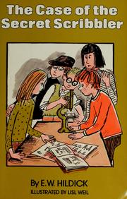 Front cover of The case of the secret scribbler by E. W. Hildick