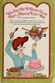 Front cover of You can be a better cook than mama ever was by Elise Landauer Meyer