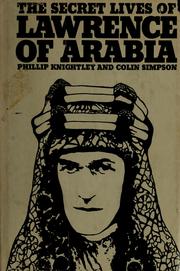 Front cover of The secret lives of Lawrence of Arabia by Phillip Knightley