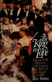 Front cover of The King in Love by Theo Aronson