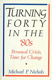 Front cover of Turning forty in the eighties by Michael P. Nichols