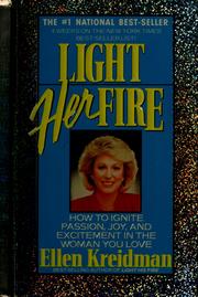 Cover of Light Her Fire by Ellen Kreidman