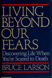 Front cover of Living Beyond Our Fears by Bruce Larson