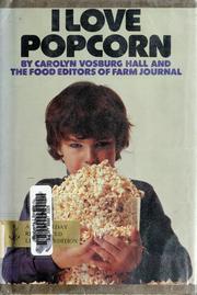 Front cover of I love popcorn by Carolyn Vosburg Hall