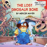 Cover of The lost dinosaur bone by Mercer Mayer