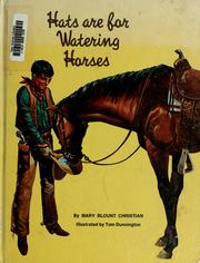 Cover of Hats are for watering horses by Mary Blount Christian